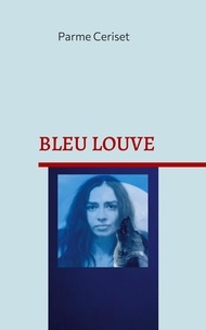 Parme Ceriset - Bleu Louve.