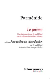  Parménide - Le poême - Suivi de Parménide ou la dénomination.