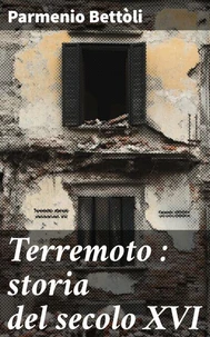 Terremoto : storia del secolo XVI