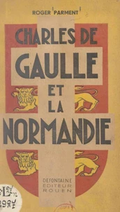 Charles de Gaulle et la Normandie