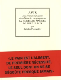 Avis aux bonnes ménagères des villes et des campagnes sur la meilleure manière de faire le pain