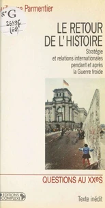 Le retour de l'histoire