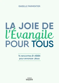 La joie de l'Evangile pour tous