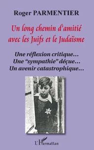 Un long chemin d'amitié avec les Juifs et le Judaïsme