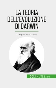 Parmentier Romain - La teoria dell'evoluzione di Darwin - L'origine delle specie.