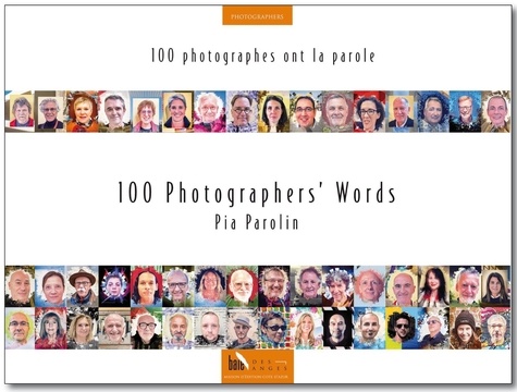 Parolin Pia - 100 photographes ont la parole - 100 photographes ont la parole.