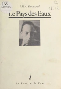 Le pays des eaux, suivi de fragments de journal et d'une autobiographie