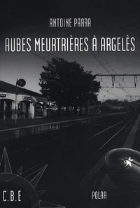 Aubes meurtrières à Argelès
