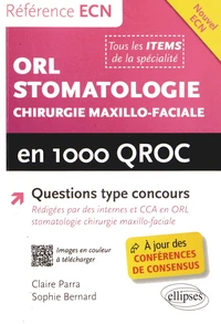 ORL, stomatologie et chirurgie maxillo-faciale en 1 000 QROC
