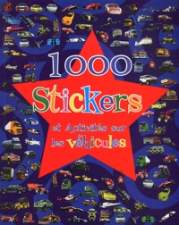  Parragon - 1000 Stickers et Acitivités sur les véhicules.