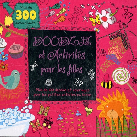  Parragon - Doodle et activités pour les filles - Plus de 100 dessins et coloriages pour les petites artistes en herbe. Garde-robe.