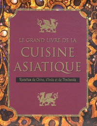  Parragon - Le grand livre de la cuisine asiatique.