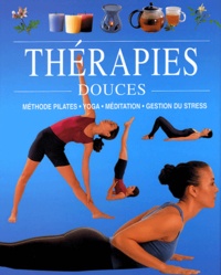  Parragon - Thérapies douces - Méthode Pilates, yoga, méditation, gestion du stress.