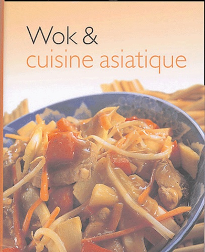  Parragon - Wok et cuisine asiatique.