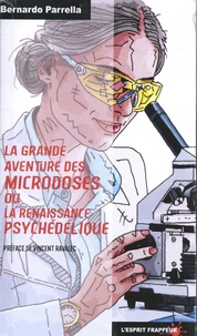 La grande aventure des microdoses ou la renaissance psychédélique