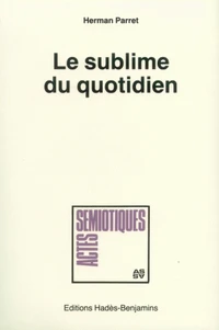 Le Sublime Du Quotidien
