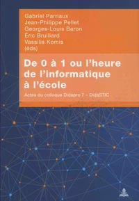De 0 a 1 ou l'heure de l'informatique a l'école