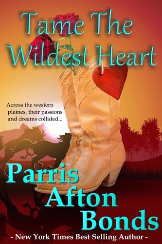  Parris Afton Bonds - Tame the Wildest Heart.