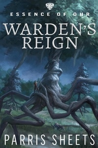  Parris Sheets - Warden's Reign - Essence of Ohr, #1.