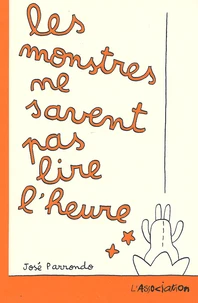 Les monstres ne savent pas lire l'heure