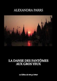 La danse des fantômes aux gros yeux