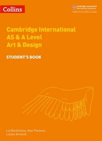 Cambridge International AS &amp; A Level Art &amp; Design Student's Book
