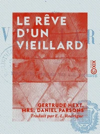 Le Rêve d'un vieillard