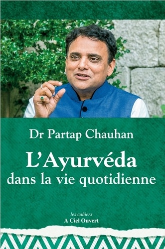 Partap Chauhan - L'Ayurvéda dans la vie quotidienne.