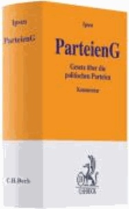 Parteiengesetz (ParteienG) - Gesetz über die politischen Parteien.