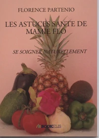 Les astuces santé de mamie FLo