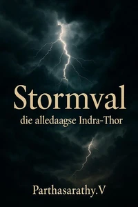 Stormval: Die Alledaagse Indra–Thor