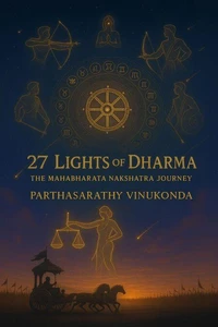 27 Lights of Dharma: The Mahabharata Nakshatra Journey