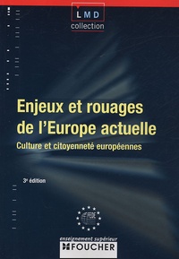 Parthenia Avgeri et Catherine De Glas - Enjeux et rouages de l'Europe actuelle - Culture et citoyenneté européennes.
