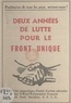  Parti communiste français - Deux années de lutte pour le front unique - Recueil des propositions d'unité d'action adressées par le Parti communiste français au Parti socialiste S.F.I.O..