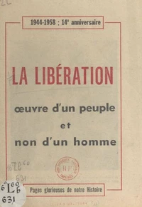 La Libération, œuvre d'un peuple et non d'un homme