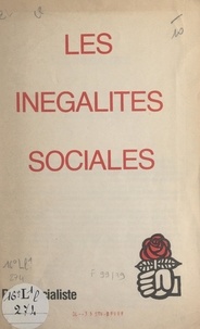  Parti socialiste et Jean-Paul Bachy - Les inégalités sociales.
