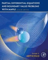 Partial Differential Equations & Boundary Value Problems with Maple.