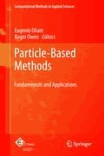 Eugenio Oñate - Particle-Based Methods - Fundamentals and Applications.