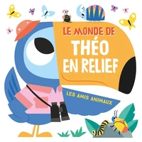Le monde de Théo en relief