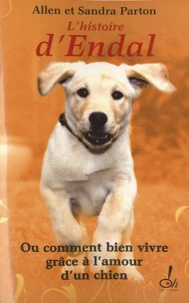 L'Histoire d'Endal ou comment bien vivre grâce à l'amour d'un chien