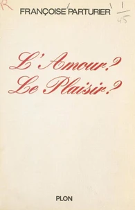 L'amour ? Le plaisir ?