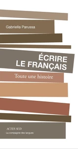 Ecrire le français
