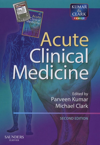 Parveen Kumar et Michael Clark - Acute Clinical Medicine with PDA Software Pack.. 1 CD audio