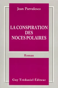 La conspiration des noces polaires