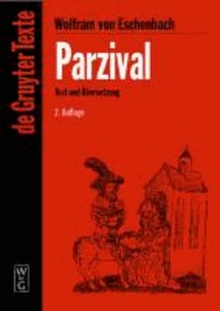 Parzival - Text und Übersetzung. Mittelhochdeutscher Text.