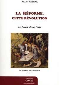 La Réforme, cette révolution