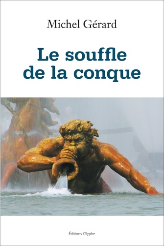 Pascal Ancel - Le souffle de la conque.