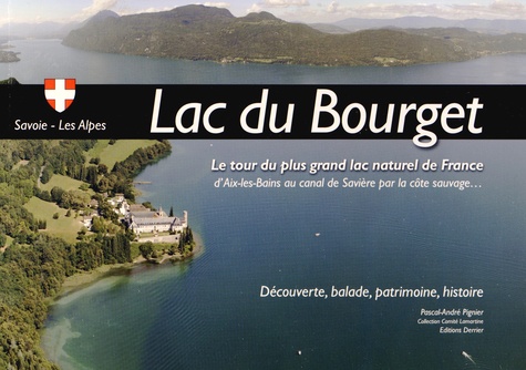 Pascal-André Pignier - Le tour du Lac du Bourget.