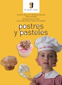 Pascal Antoine et Chantal Nicolas - Postres y pasteles.