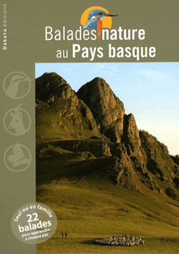 Pascal Arlot et Dimitri Marguerat - Balades nature au Pays basque.